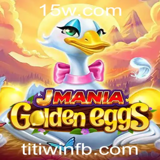 Explorando o Universo de JManiaGoldenEggs: A Aventura de Titi Win