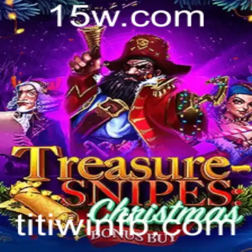 Descubra o Mundo Fascinante de TreasuresnipesChristmas e a Chave para o Sucesso com Titi Win