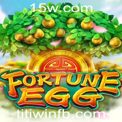 FortuneEgg: Desvendando a Emoção do Jogo com Titi Win